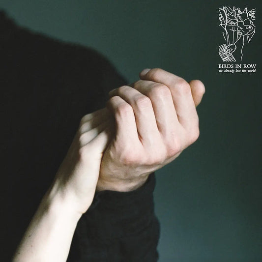 Birds In Row - We Already Lost The World [Mint Green Vinyl]