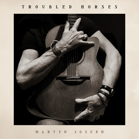 Martyn Joseph - Troubled Horses [CD]