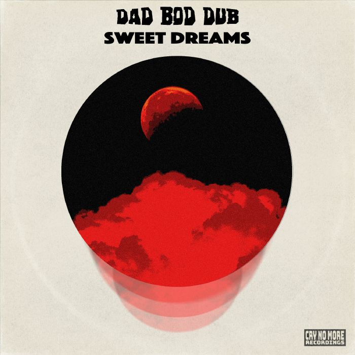 DAD BOD DUB - Sweet Dreams / Experimental Sounds