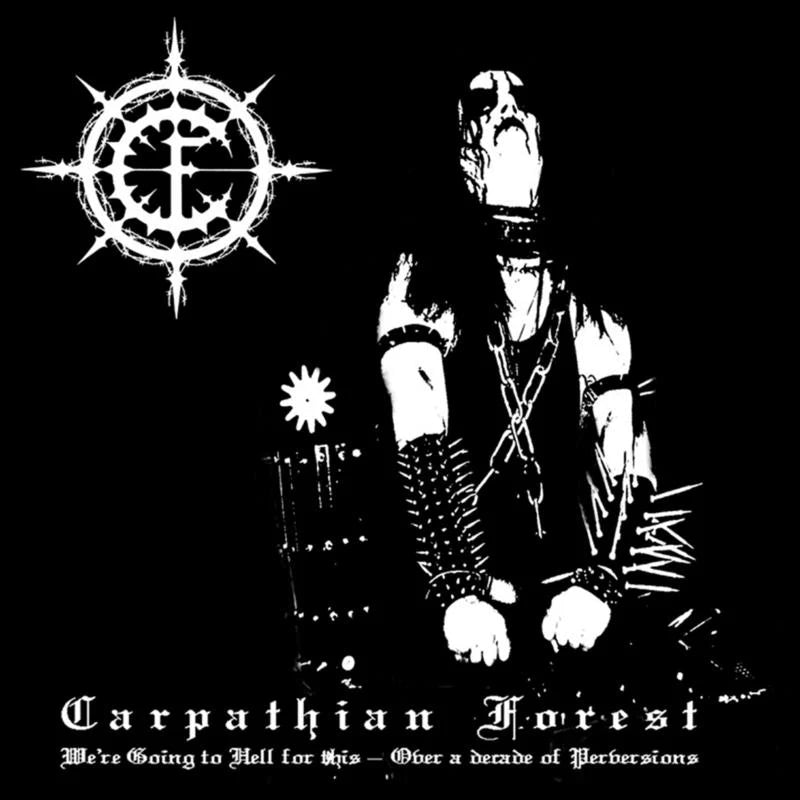Carpathian Forest - We're Going To Hell For This [CD]