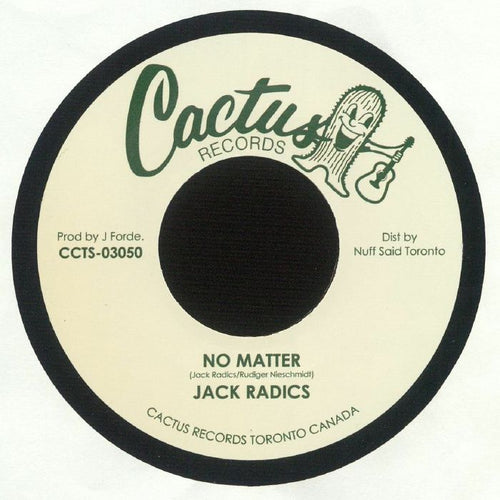 JACK RADICS - NO MATTER – single sided [7" Vinyl]