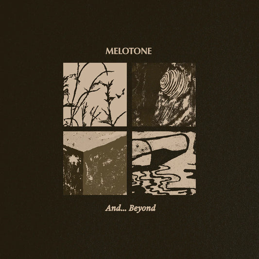 Melotone - And... Beyond