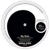 Nova Vida - My Only (Vocal/Instru) [7" Vinyl]