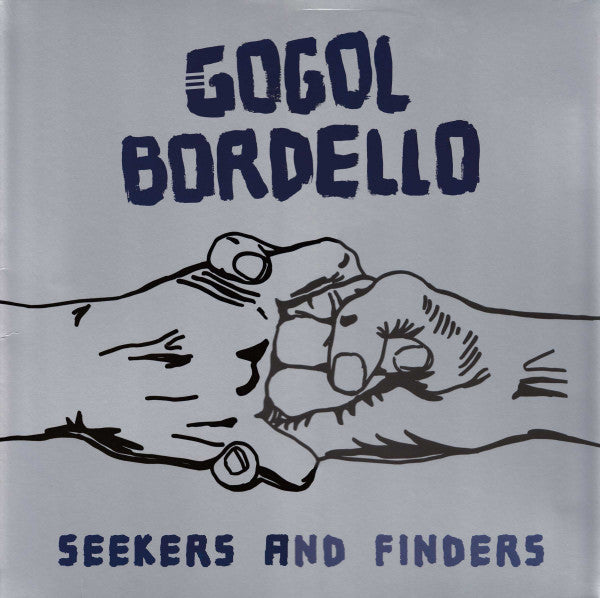 GOGOL BORDELLO - SEEKERS AND FINDERS