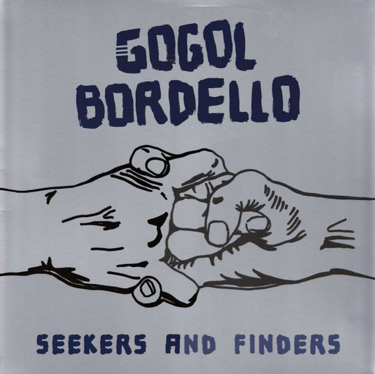 GOGOL BORDELLO - SEEKERS AND FINDERS
