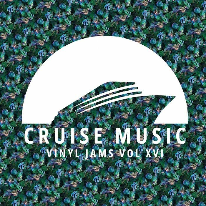 MAKITO / MARK FUNK / DANNY CRUZ / BONETTI / RAFFAELE CIAVOLINO / FEDERFUNK - Cruise Music Vinyl Jams Vol XVI