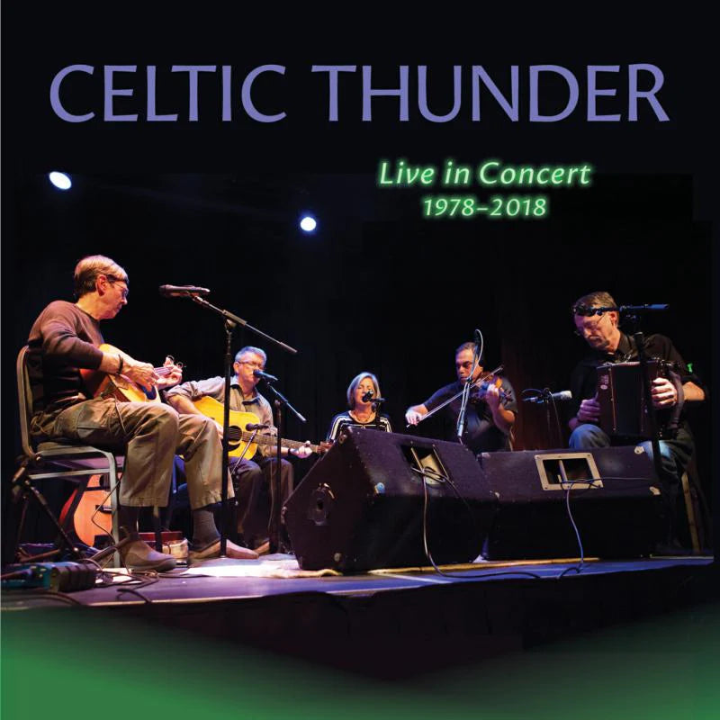 Celtic Thunder - Live in Concert, 1978-2018 [CD]
