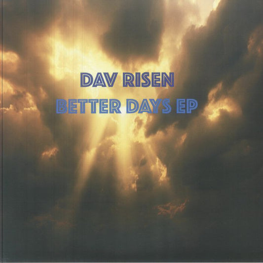 DAV RISEN - Better Days EP