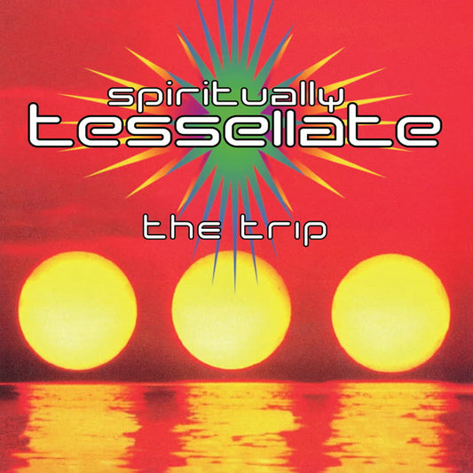 The Trip - Spiritually Tessellate
