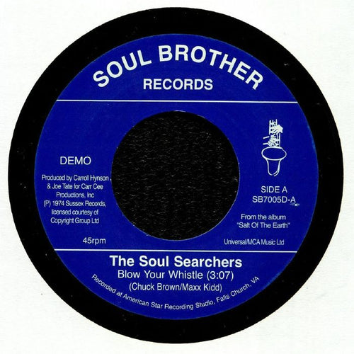 THE SOUL SEARCHERS - BLOW YOUR WHISTLE / ASHLEY'S ROADCLIP [7" Vinyl]