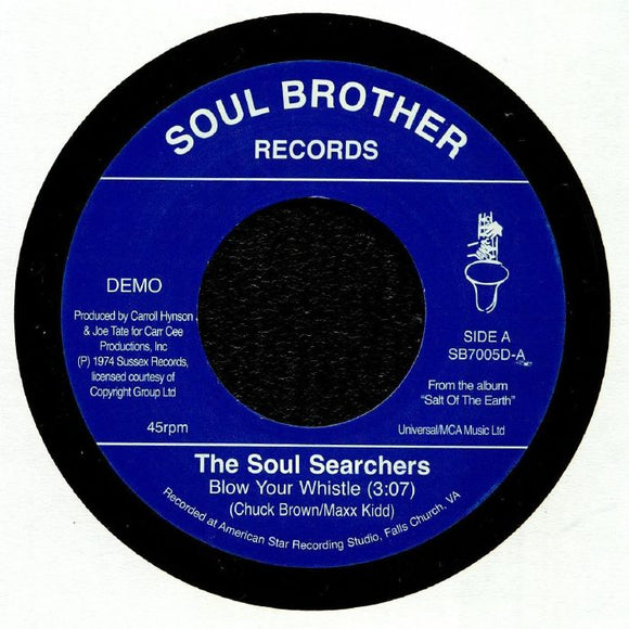THE SOUL SEARCHERS - BLOW YOUR WHISTLE / ASHLEY'S ROADCLIP [7