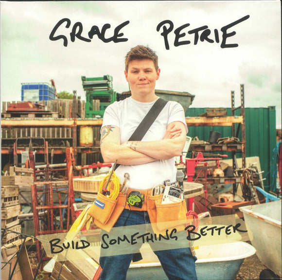 Grace Petrie - Build Something Better [Coloured Vinyl]