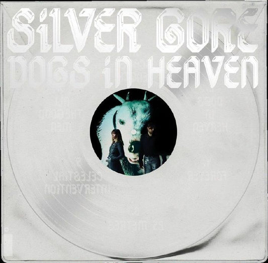 Silver Gore - Dogs In Heaven [LTD Edition Transparent Vinyl]