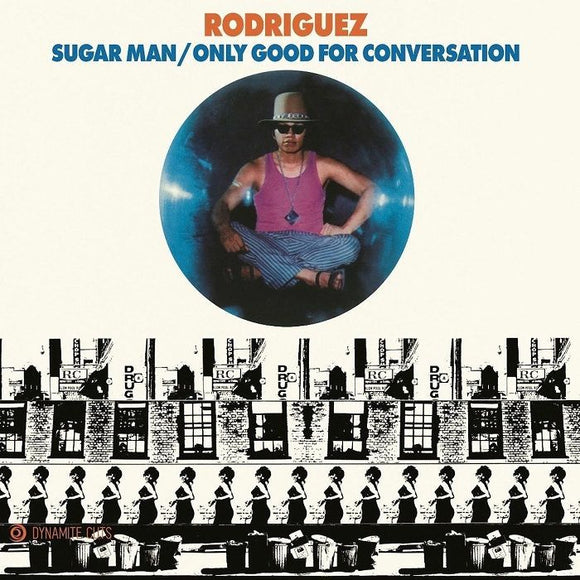 Rodriguez - Sugar Man / Only Good for Conversation [7