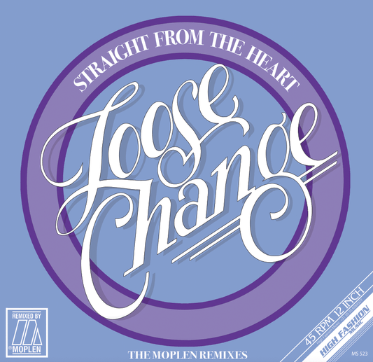 Loose Change - Straight From The Heart (Moplen Remixes) 12″