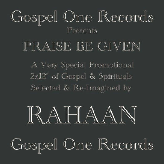 RAHAAN - PRAISE BE GIVEN [Double Vinyl]
