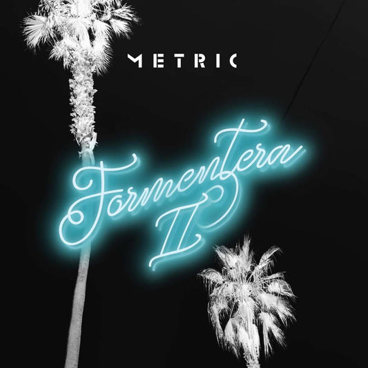 Metric - Formentera II [Vinyl]