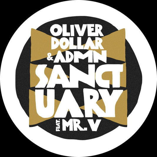 Oliver Dollar & ADMN - Sanctuary feat. Mr V. (Incl. DJ W!ld / Bendersnatch Remix)