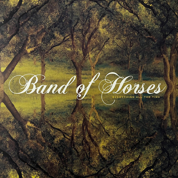 BAND OF HORSES - Everything All The Time
