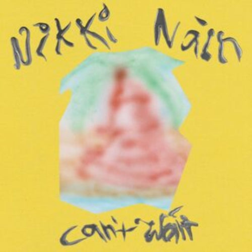 Nikki Nair - Can't Wait [7" Vinyl]