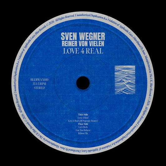 Sven WEGNER / REINER VON VIELEN - Love 4 Real EP (feat DJ Popinjay mix)