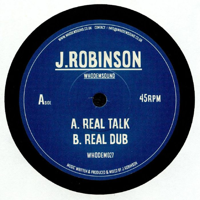 J. Robinson / Whodemsound – Real Talk [7" Vinyl]
