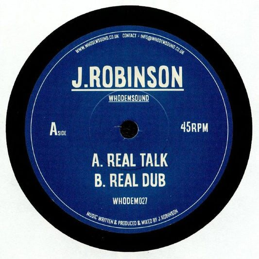 J. Robinson / Whodemsound – Real Talk [7" Vinyl]