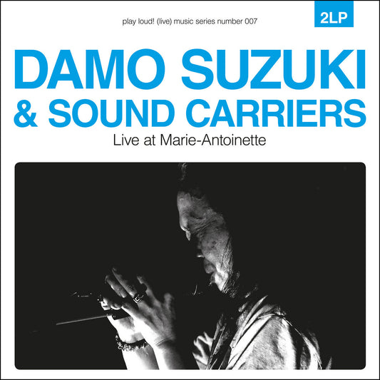 DAMO SUZUKI & SOUND CARRIERS - LIVE AT MARIE-ANTOINETTE [2LP]