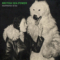 BRITISH SEA POWER - MACHINERIES OF JOY [LP/CD]
