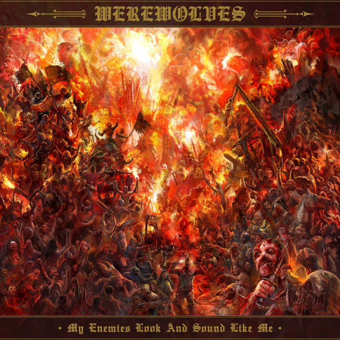 Werewolves - My Enemies Look And Sound Like Me [Heavy White w/Red & Black Splatter Vinyl]