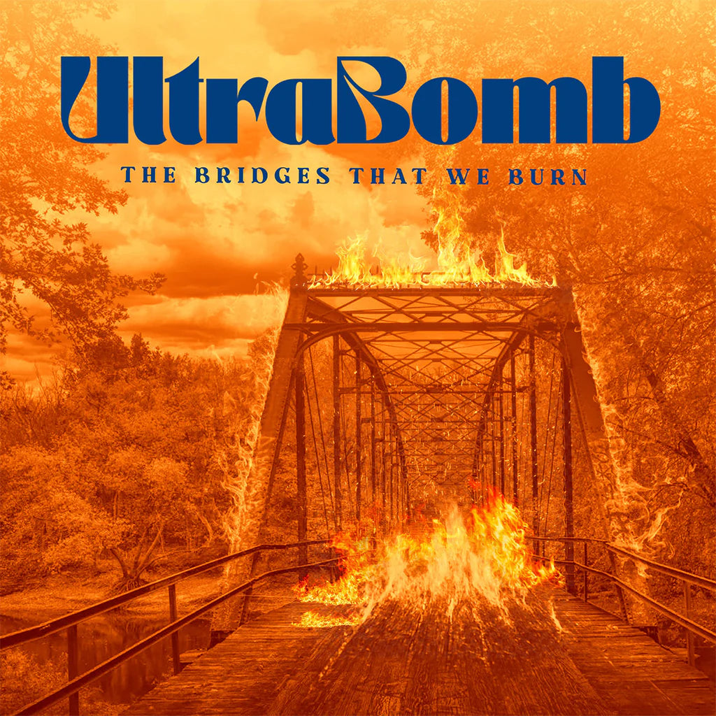 UltraBomb - The Bridges That We Burn [CD]