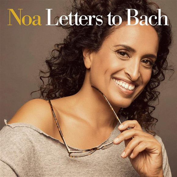 Noa - Letters to Bach