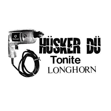 HUSKER DU - TONITE LONGHORN [2LP] (USA RSD 2023)