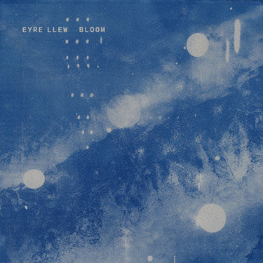 EYRE LLEW - Bloom [Cloudburst vinyl]