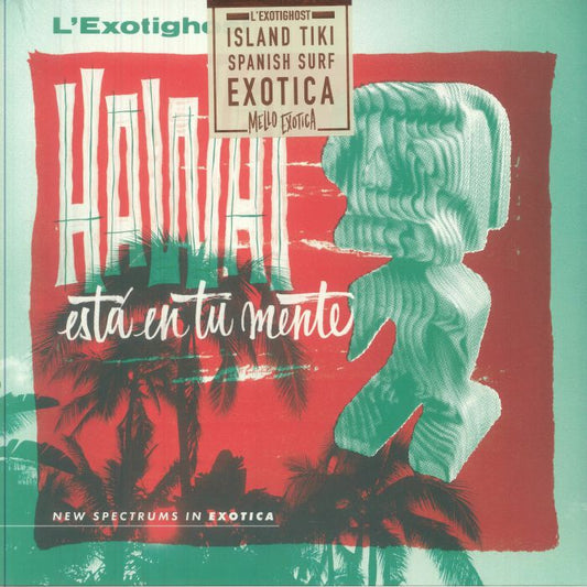 L'Exotighost - Hawai Esta En Tu Mente [Coloured Vinyl]