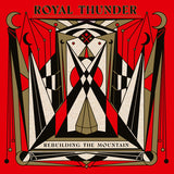 Royal Thunder - Rebuilding The Mountain [CD]