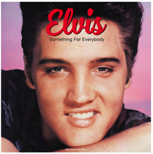 ELVIS PRESLEY - SOMETHING FOR EVERYBODY (PINK VINYL)