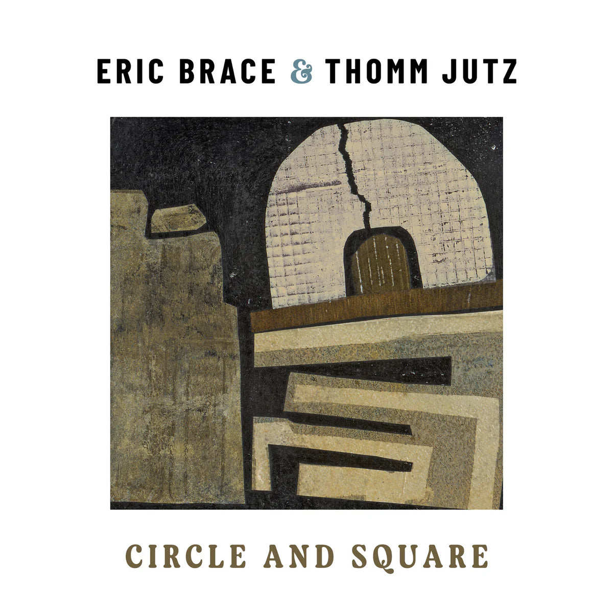 Eric Brace & Thomm Jutz - Circle and Square [CD]