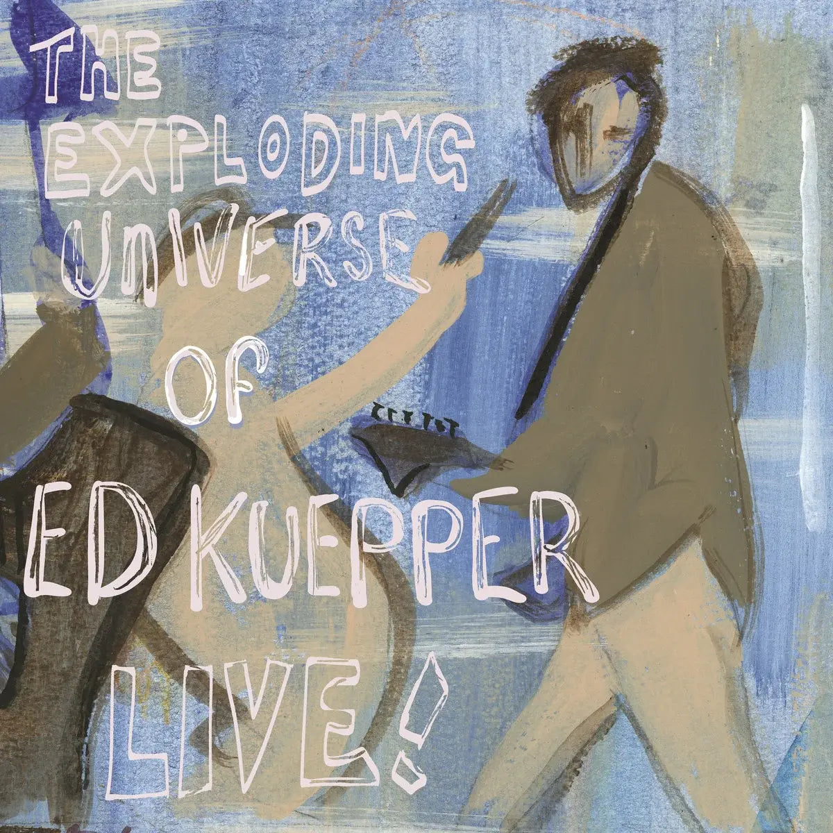Ed Kuepper - The Exploding Universe Of Ed Kuepper Live! [2LP]