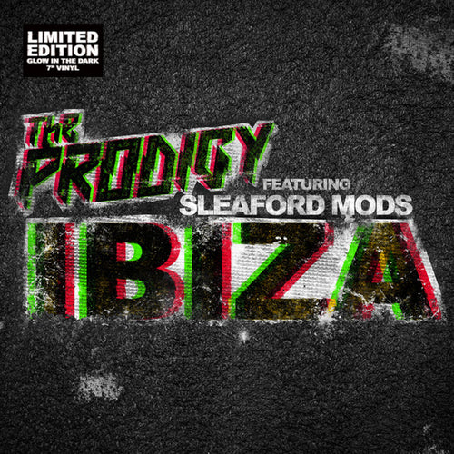 The Prodigy Feat. Sleaford Mods - Ibiza [7" Vinyl]