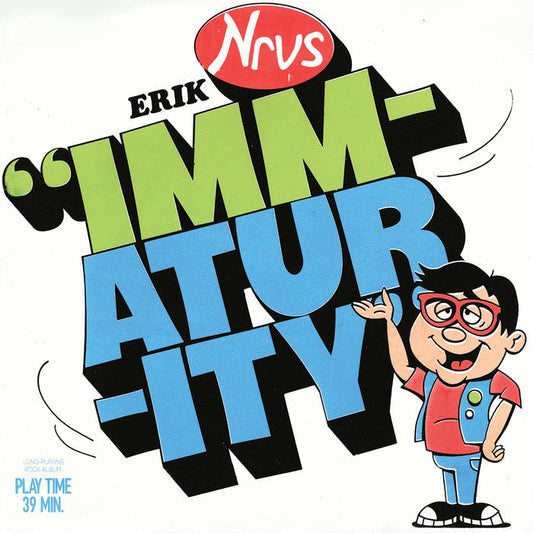 Erik Nervous - Immaturity