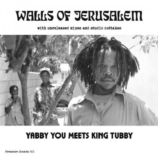 YABBY YOU MEETS KING TUBBY - WALLS OF JERUSALEM [2LP]