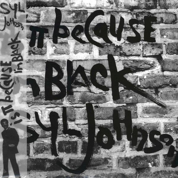 SYL JOHNSON - IS IT BECAUSE I'M BLACK