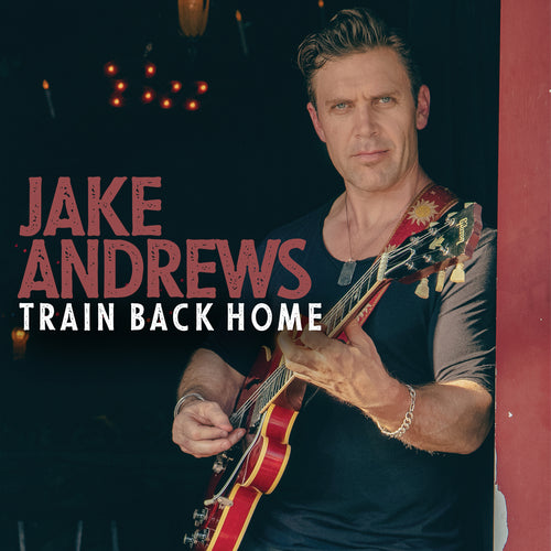 Jake Andrews - Train Back Home [CD]