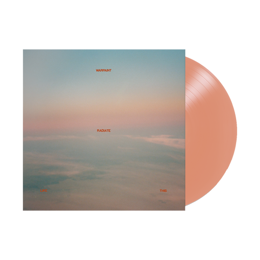 Warpaint – Radiate Like This [Pink Vinyl]
