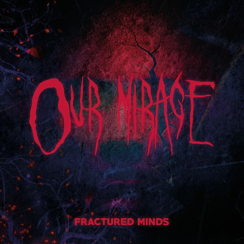 Our Mirage - Fractured Minds [CD]
