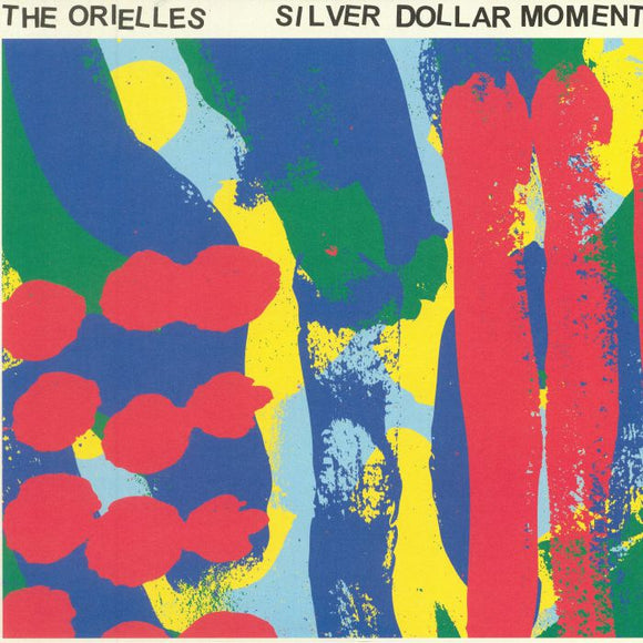 THE ORIELLES - SILVER DOLLAR MOMENT [CD]