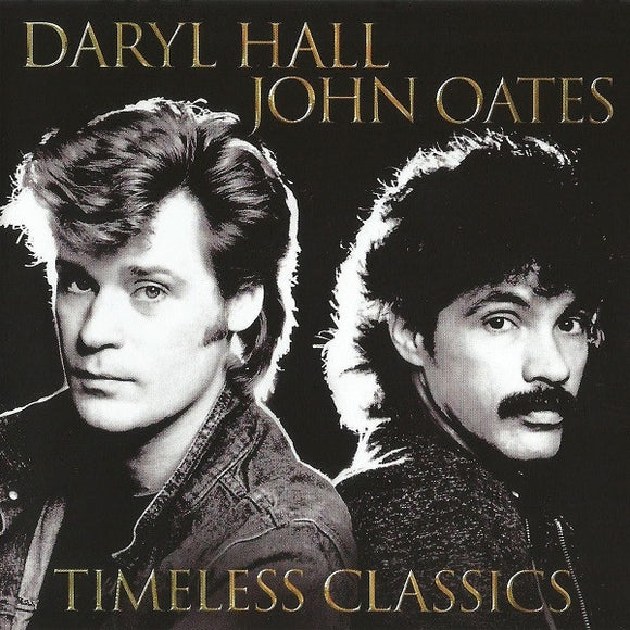 Daryl Hall & John Oates - Timeless Classics [CD]