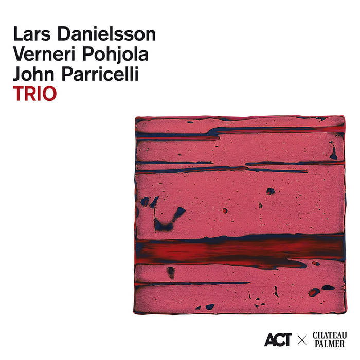 Lars Danielsson & Verneri Pohjola & John Parricelli - Trio [Deluxe Box LP]
