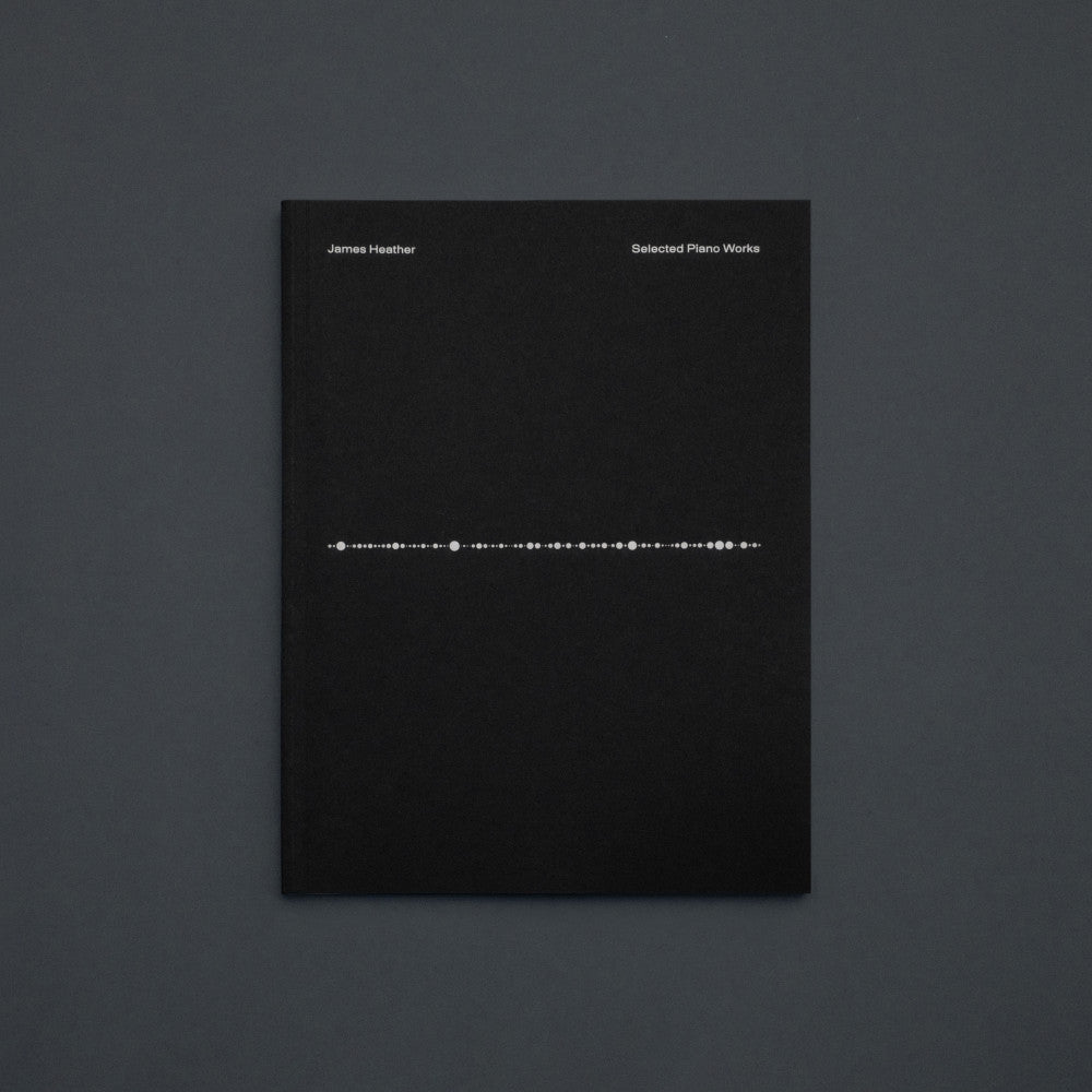 James Heather - Selected Piano Works [Book]